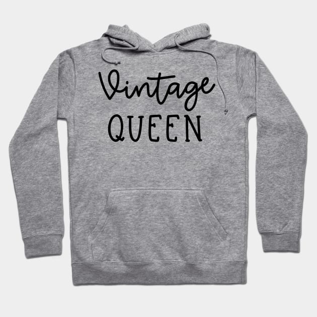 Vintage Queen Antique Thrifting Reseller Cute Hoodie by GlimmerDesigns